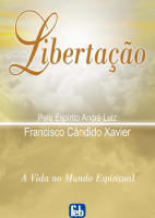 Série Andre Luiz 07 - Libertação - André Luiz.pdf